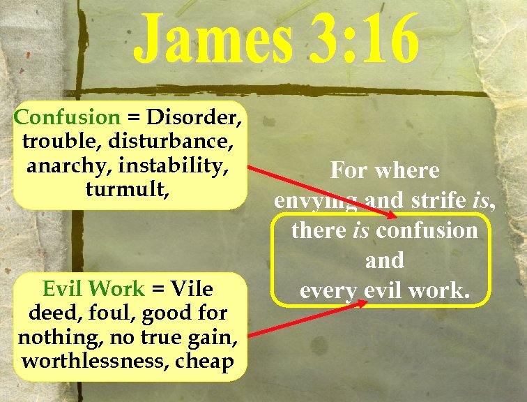 Confusion = Disorder, trouble, disturbance, anarchy, instability, turmult, Evil Work = Vile deed, foul,