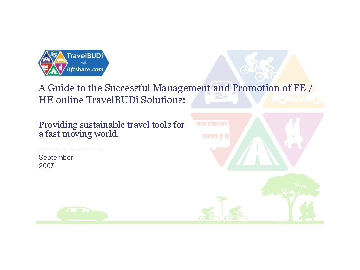 A Guide to the Successful Management and Promotion of FE / HE online Travel.
