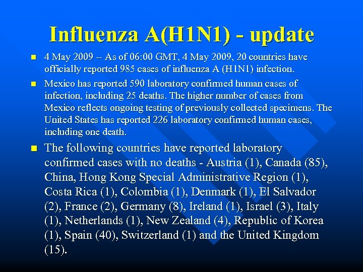 Influenza A(H 1 N 1) - update n n n 4 May 2009 --