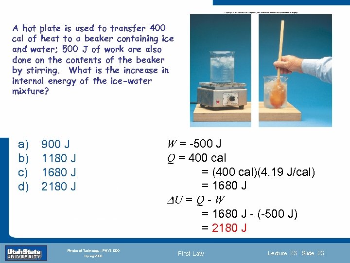 A hot plate is used to transfer 400 cal of heat to a beaker