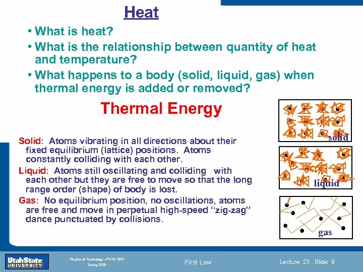 Heat • What is heat? • What is the relationship between quantity of heat