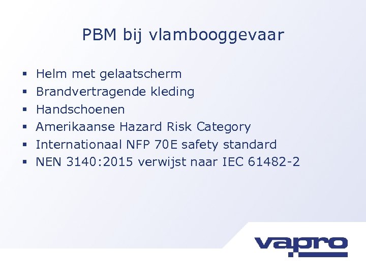 PBM bij vlambooggevaar § § § Helm met gelaatscherm Brandvertragende kleding Handschoenen Amerikaanse Hazard