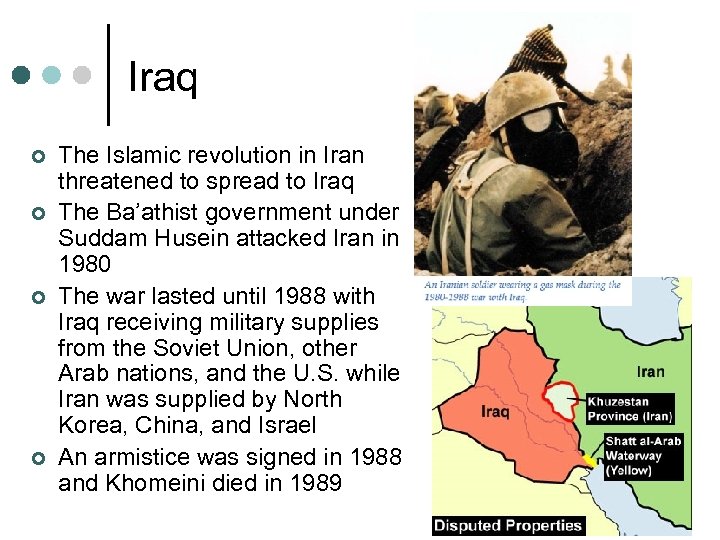 Iraq ¢ ¢ The Islamic revolution in Iran threatened to spread to Iraq The