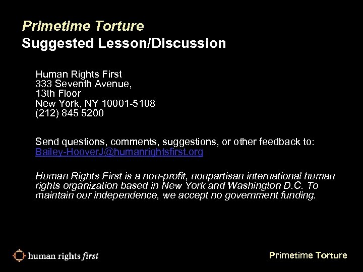 Primetime Torture Suggested Lesson/Discussion Human Rights First 333 Seventh Avenue, 13 th Floor New