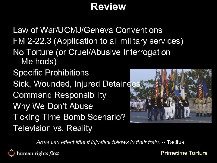 Review Law of War/UCMJ/Geneva Conventions FM 2 -22. 3 (Application to all military services)