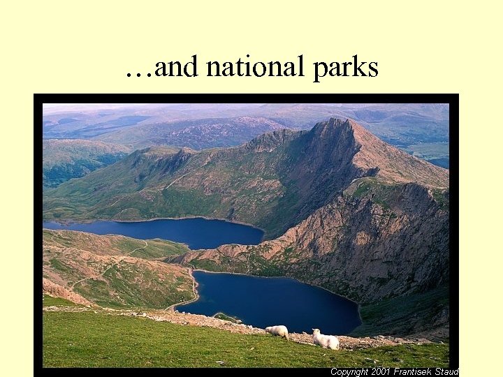 …and national parks 