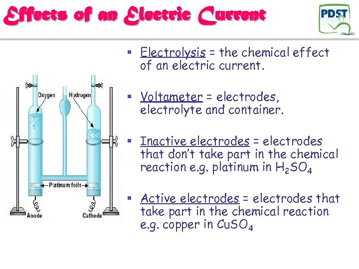 Effects of an Electric Current § Electrolysis = the chemical effect of an electric