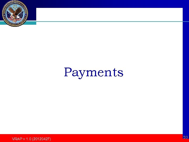 Payments VRAP v 1. 0 (20120427) 20 