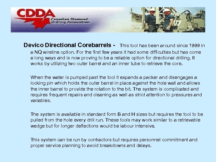 Devico Directional Corebarrels - This tool has been around since 1999 in a NQ