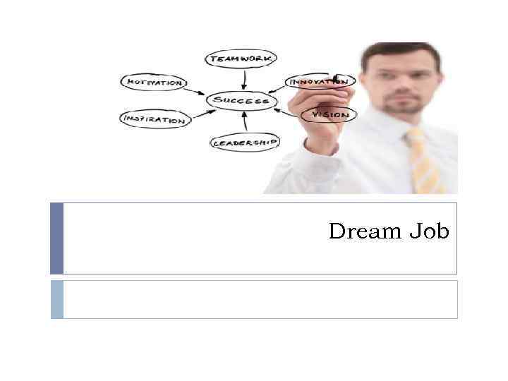 Dream Job 