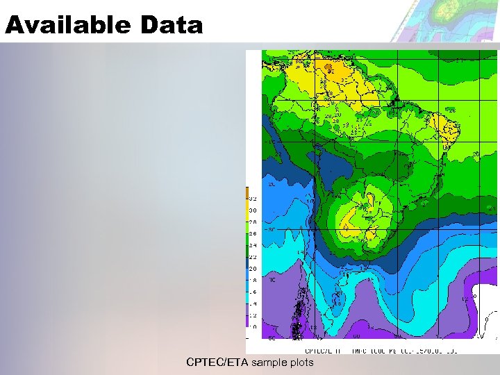 Available Data CPTEC/ETA sample plots 