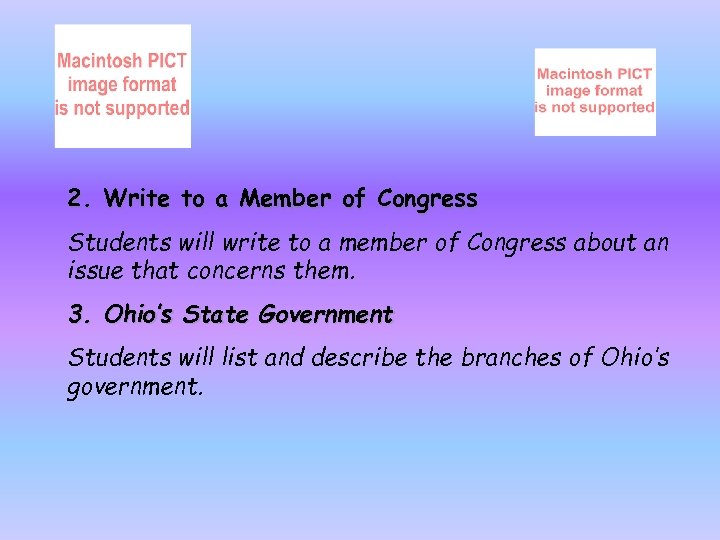 2. Write to a Member of Congress Students will write to a member of