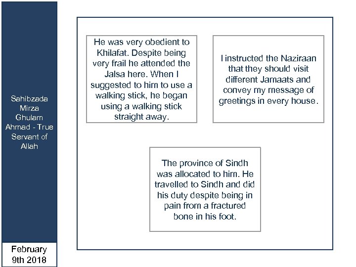 Sahibzada Mirza Ghulam Ahmad - True Servant of Allah He was very obedient to