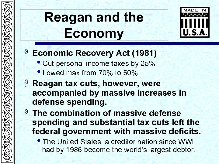 Reagan and the Economy H Economic Recovery Act (1981) i. Cut personal income taxes