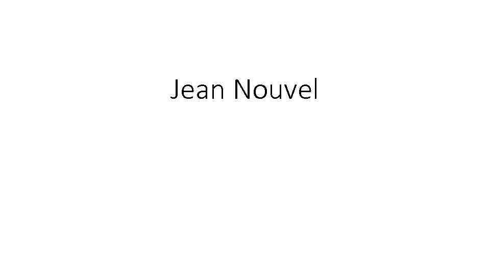 Jean Nouvel 