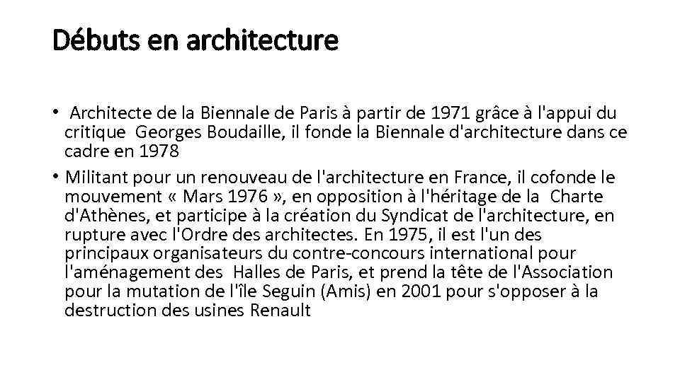 Débuts en architecture • Architecte de la Biennale de Paris à partir de 1971