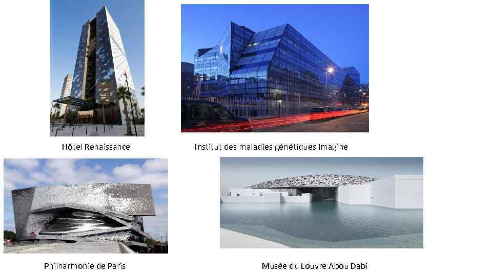 Hôtel Renaissance Philharmonie de Paris Institut des maladies génétiques Imagine Musée du Louvre Abou