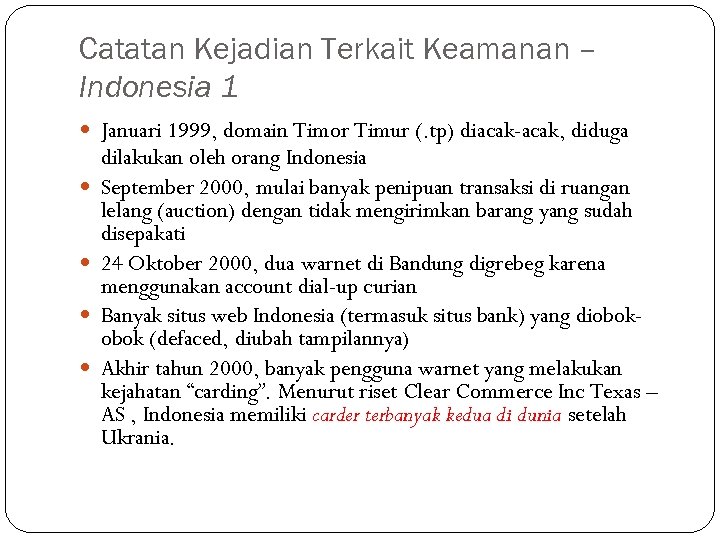 Catatan Kejadian Terkait Keamanan – Indonesia 1 Januari 1999, domain Timor Timur (. tp)