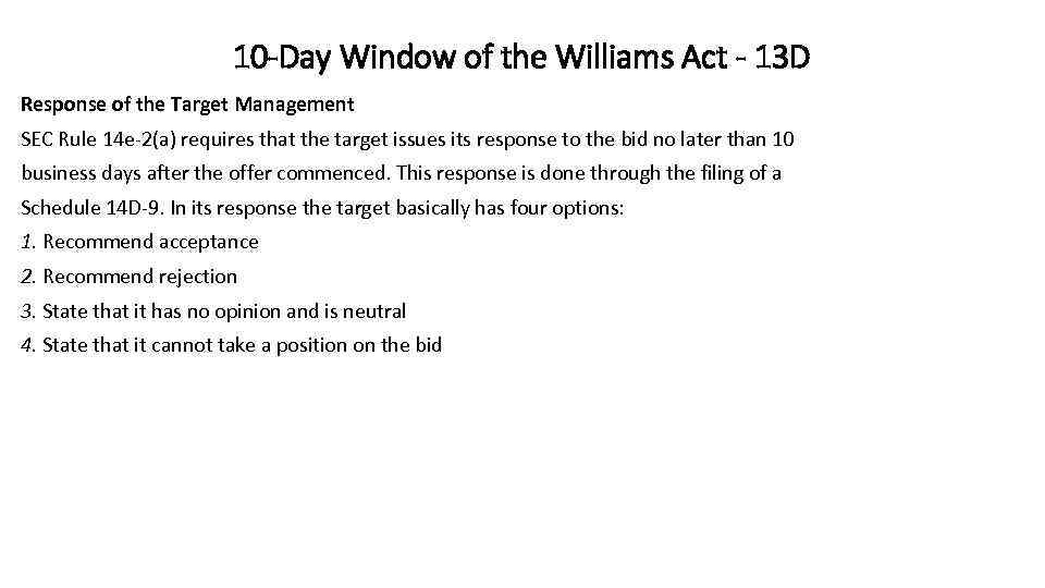 10 -Day Window of the Williams Act - 13 D Response of the Target