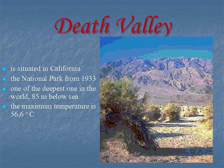 Death Valley n n is situated in California the National Park from 1933 one