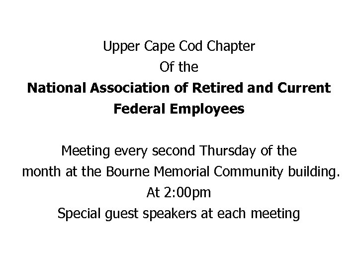 Upper Cape Cod Chapter Of the National Association of Retired and Current Federal Employees