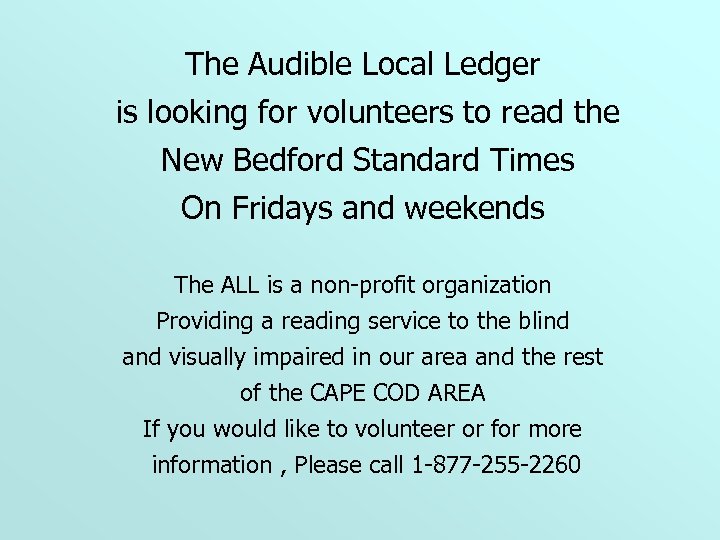 The Audible Local Ledger is looking for volunteers to read the New Bedford Standard