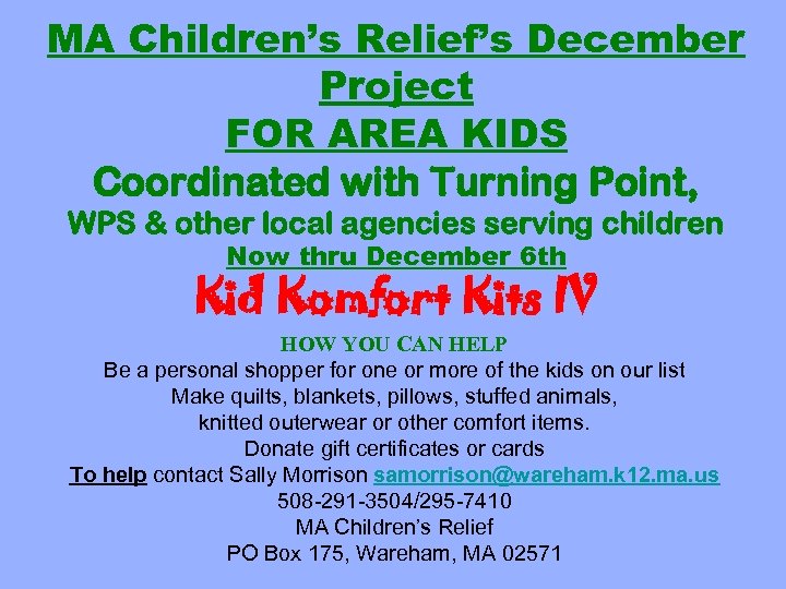 MA Children’s Relief’s December Project FOR AREA KIDS Coordinated with Turning Point, WPS &