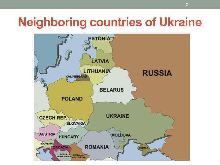 2 Neighboring countries of Ukraine 