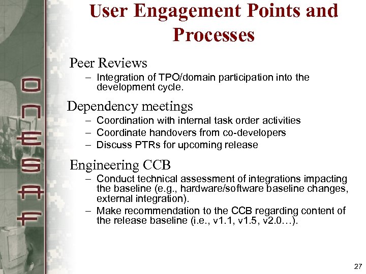 User Engagement Points and Processes Peer Reviews – Integration of TPO/domain participation into the