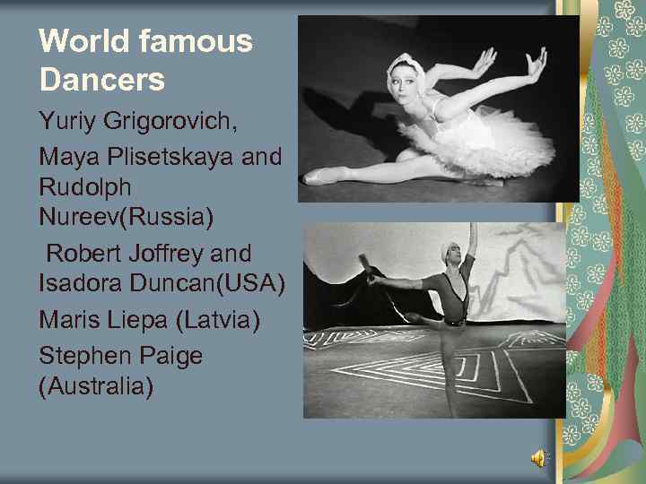 World famous Dancers Yuriy Grigorovich, Maya Plisetskaya and Rudolph Nureev(Russia) Robert Joffrey and Isadora