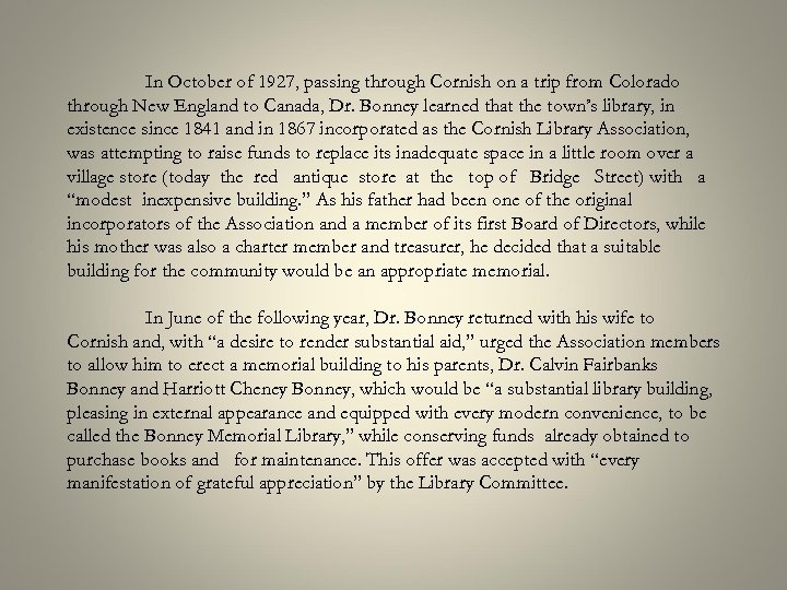 In October of 1927, passing through Cornish on a trip from Colorado through New