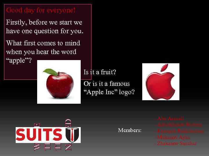 Good day for everyone! Firstly, before we start we have one question for you.