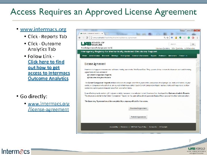 Access Requires an Approved License Agreement • www. intermacs. org • Click - Reports