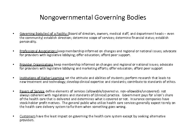 Nongovernmental Governing Bodies • • • • Governing Body(ies) of a Facility (Board of