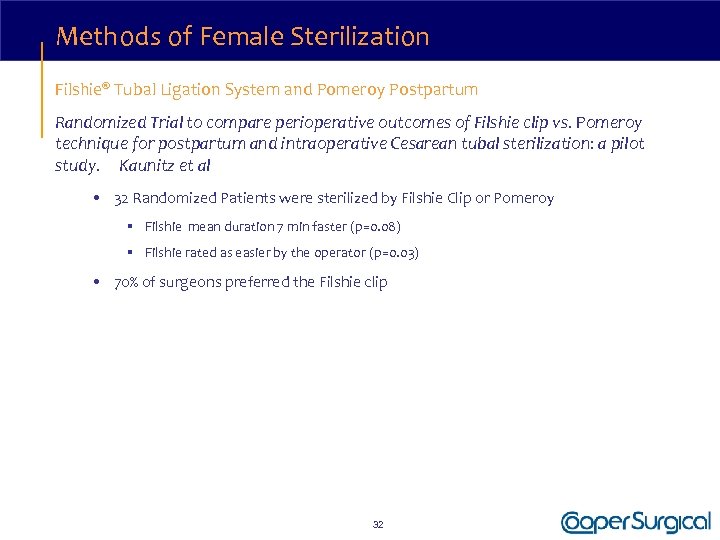 Methods of Female Sterilization Filshie® Tubal Ligation System and Pomeroy Postpartum Randomized Trial to