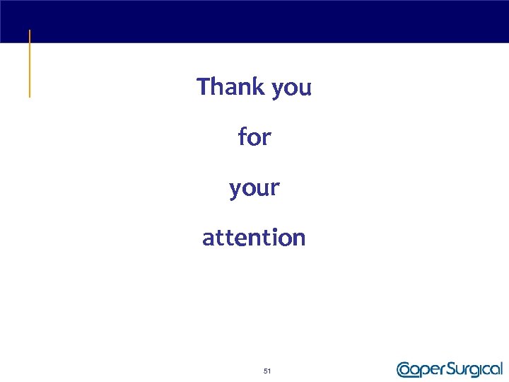 Thank you for your attention 51 