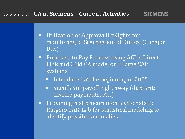 Operational Audit CA at Siemens – Current Activities Utilization of Approva Biz. Rights for