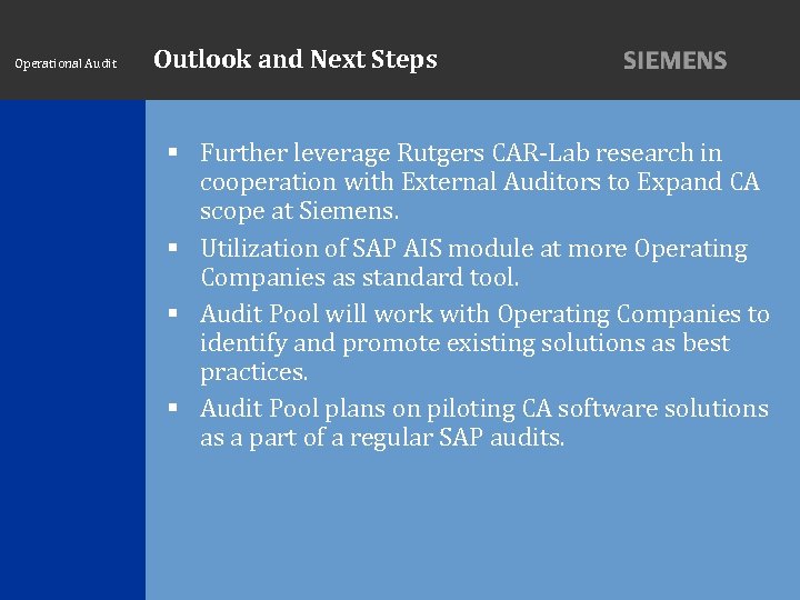 Operational Audit Outlook and Next Steps Further leverage Rutgers CAR-Lab research in cooperation with
