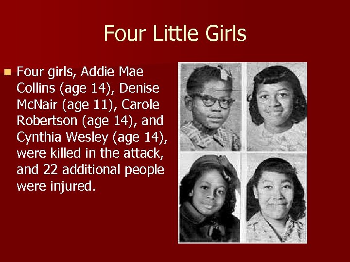 Four Little Girls n Four girls, Addie Mae Collins (age 14), Denise Mc. Nair