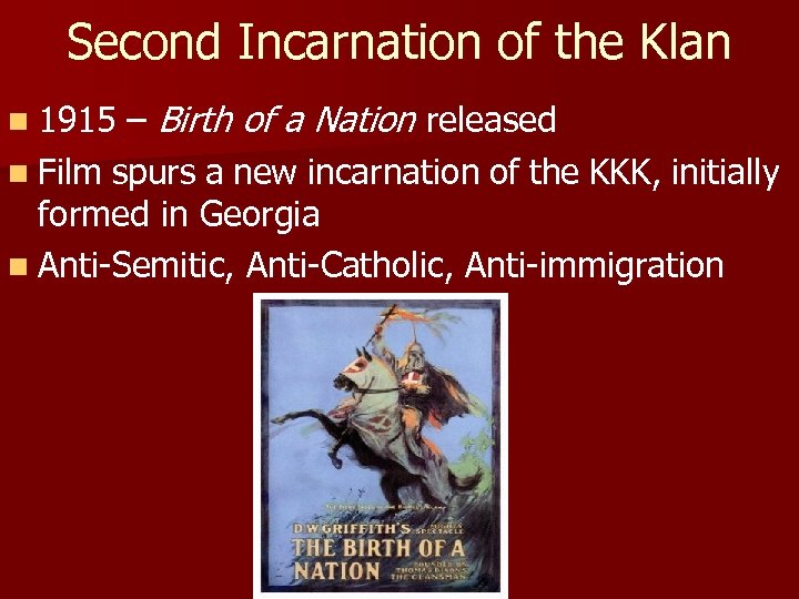 Second Incarnation of the Klan – Birth of a Nation released n Film spurs