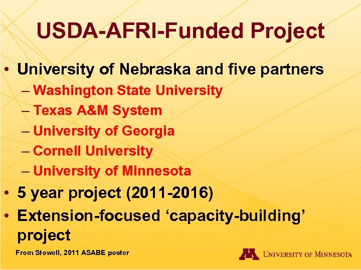 USDA-AFRI-Funded Project • University of Nebraska and five partners – Washington State University –