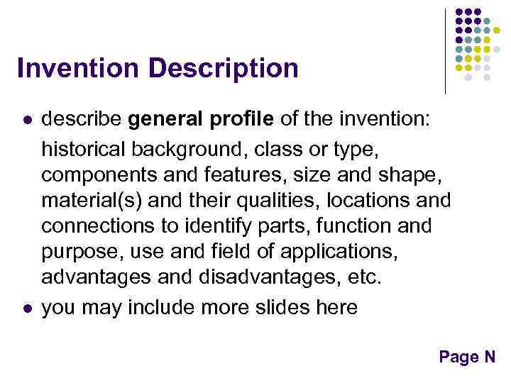 Invention Description l l describe general profile of the invention: historical background, class or