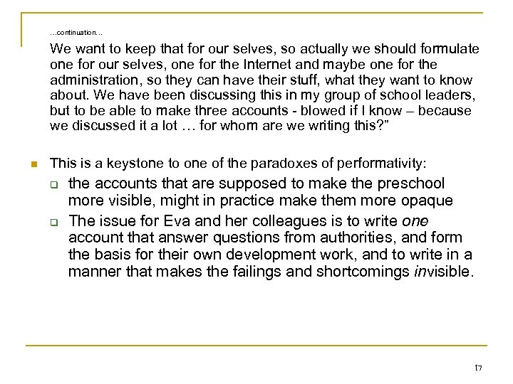 …continuation… We want to keep that for our selves, so actually we should formulate