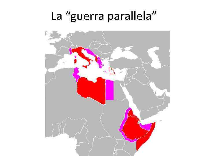 La “guerra parallela” 