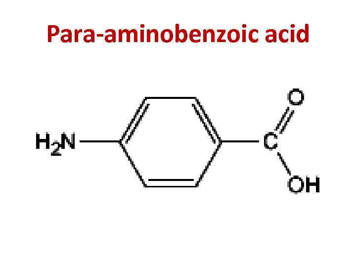 Para-aminobenzoic acid 