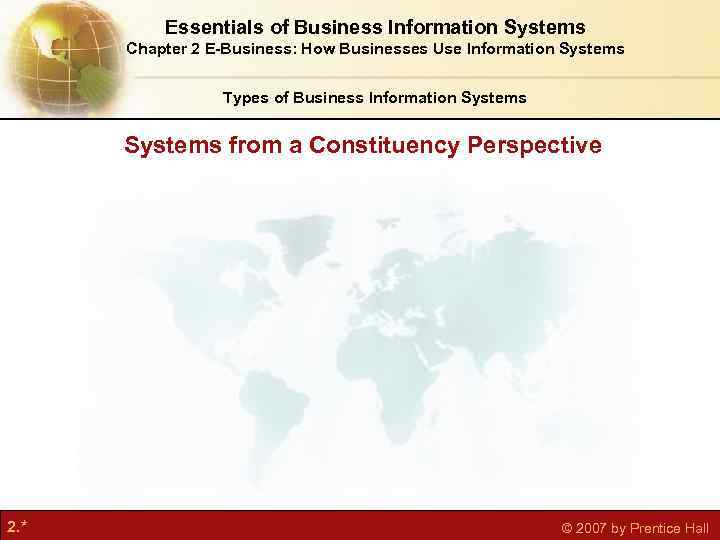 Essentials of Business Information Systems Chapter 2 E-Business: How Businesses Use Information Systems Types