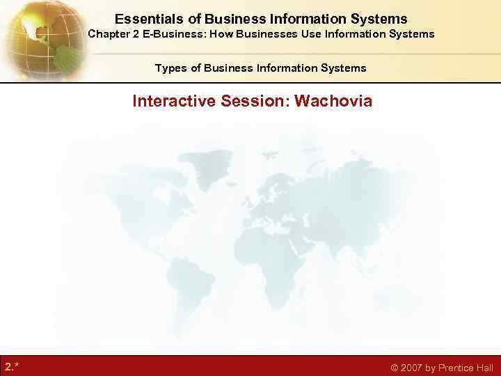 Essentials of Business Information Systems Chapter 2 E-Business: How Businesses Use Information Systems Types