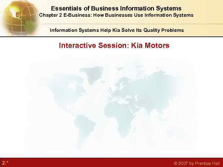Essentials of Business Information Systems Chapter 2 E-Business: How Businesses Use Information Systems Help