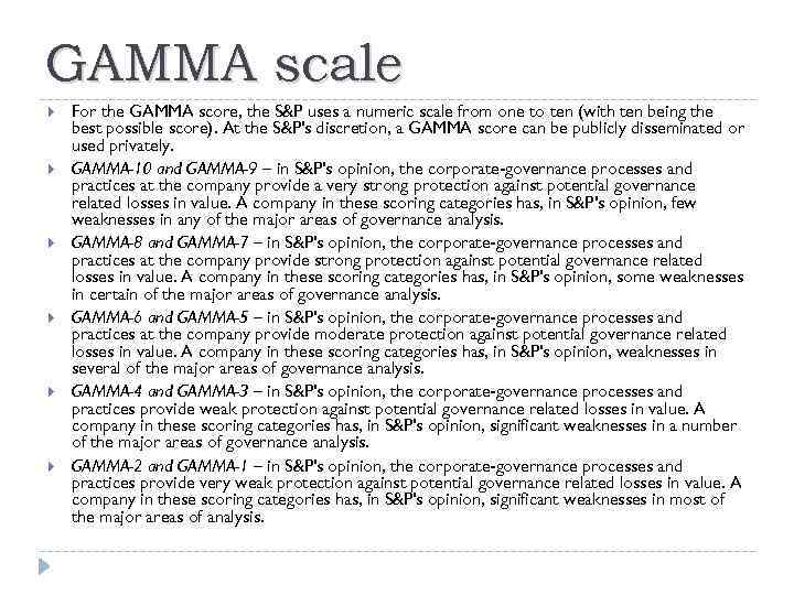 GAMMA scale For the GAMMA score, the S&P uses a numeric scale from one