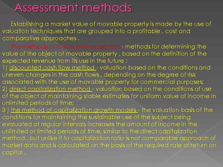 Assessment methods Establishing a market value of movable property is made by the use